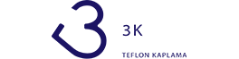 3K Teflon Kaplama